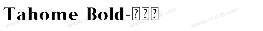 Tahome Bold字体转换